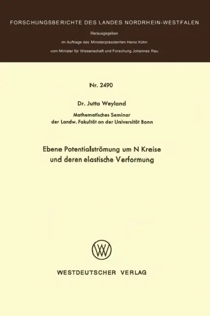 Ebene Potentialströmung Um N Kreise Und Deren Elastische Verformung (English, Jutta Weyland)