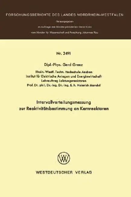 Intervallverteilungsmessung Zur Reaktivitätsbestimmung an Kernreaktoren (English, Gerd Grenz)