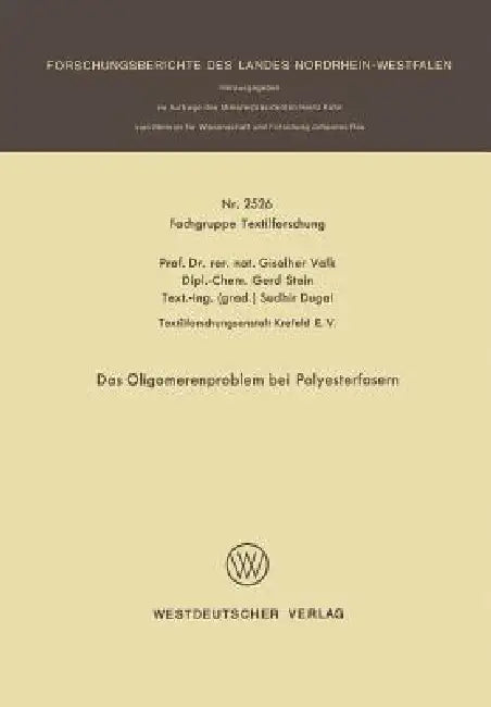 Das Oligomerenproblem Bei Polyesterfasern (English, Giselher Valk)