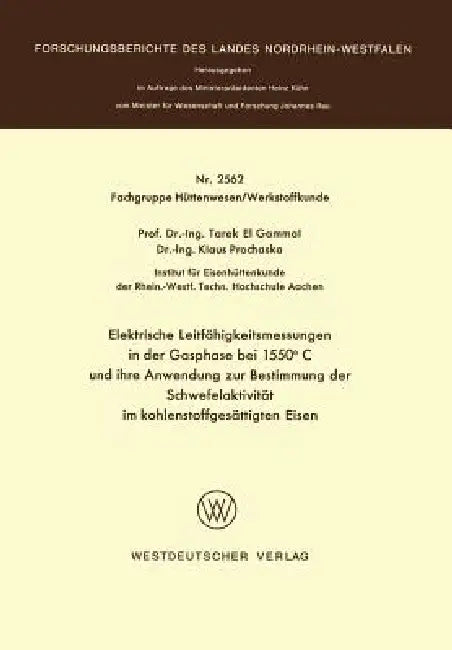 Elektrische Leitfähigkeitsmessungen in Der Gasphase Bei 1550°c Und Ihre Anwendung Zur Bestimmung Der (English, Gammal)