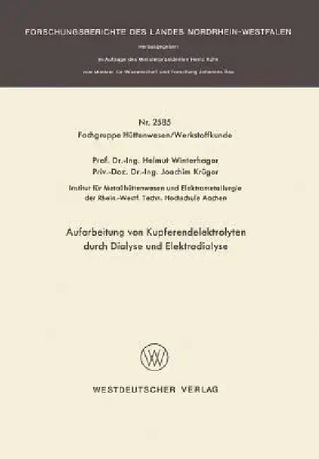 Aufarbeitung Von Kupferendelektrolyten Durch Dialyse Und Elektrodialyse (English, Helmut Winterhager)