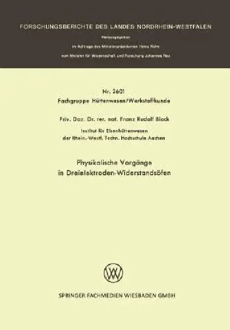 Physikalische Vorgänge in Dreielektroden-Widerstandsöfen (English, Franz-Rudolf Block)