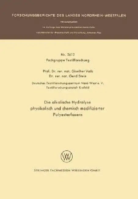 Die Alkalische Hydrolyse Physikalisch Und Chemisch Modifizierter Polyesterfasern (English, Giselher Valk)