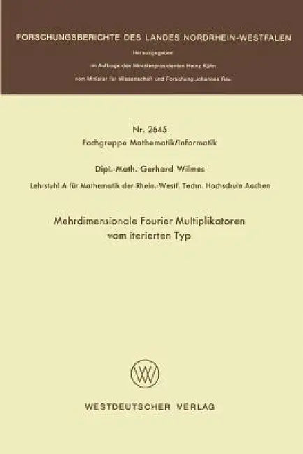 Mehrdimensionale Fourier Multiplikatoren Vom Iterierten Typ (English, Gerhard Wilmes)