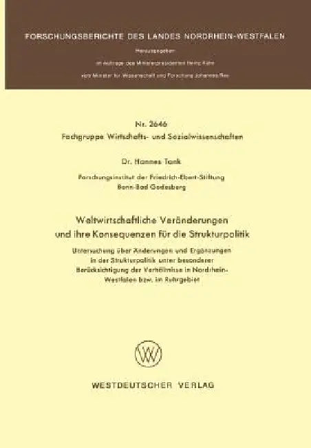 Weltwirtschaftliche Veränderungen Und Ihre Konsequenzen Für Die Strukturpolitik (English, Hannes Tank)