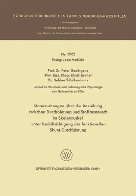 Untersuchungen über die Beziehung zwischen Durchblutung und Stoffaustausch im Skeletmuskel unter Ber (English, Peter Gaehtgens)