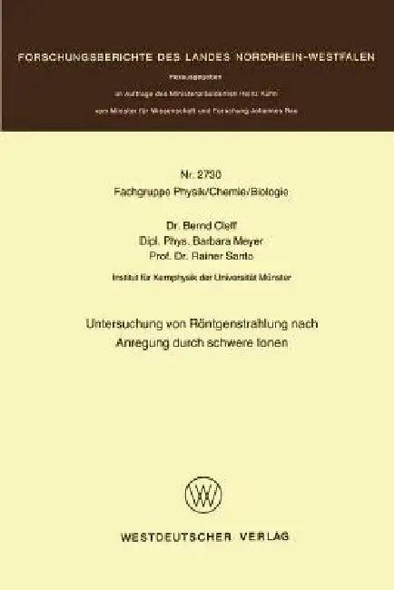 Untersuchung Von Röntgenstrahlung Nach Anregung Durch Schwere Ionen (English, Bernd Cleff)