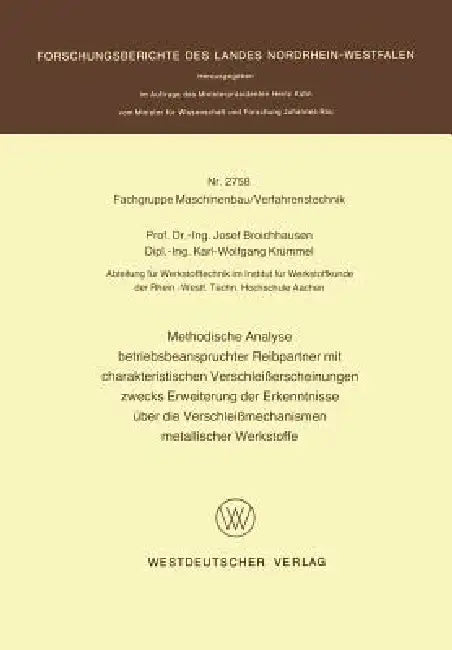 Methodische Analyse Betriebsbeanspruchter Reibpartner Mit Charakteristischen Verschleißerscheinungen (English, Josef Broichhausen)