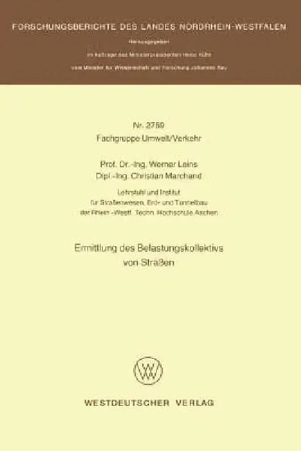 Ermittlung Des Belastungskollektivs Von Straßen (English, Werner Leins)