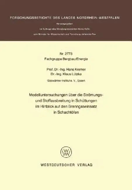 Modelluntersuchungen Über Die Strömungs- Und Stoffausbreitung in Schüttungen Im Hinblick Auf Den Bre (English, Hans Kremer)