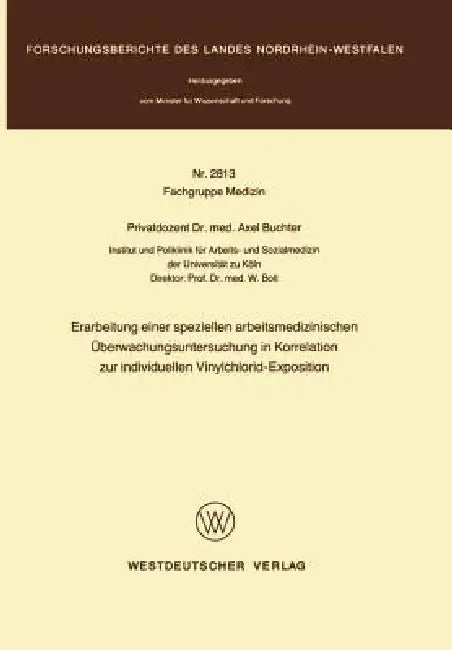 Erarbeitung Einer Speziellen Arbeitsmedizinischen Überwachungsuntersuchung in Korrelation Zur Indivi (English, Axel Buchter)