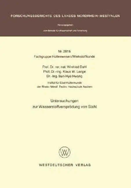 Untersuchungen Zur Wasserstoffversprödung Von Stahl (English, Winfried Dahl)
