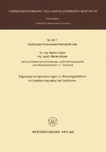 Eigenspannungsmessungen an Kreissägeblättern Mit Elektromagnetischen Verfahren (English, Helmut Huber)
