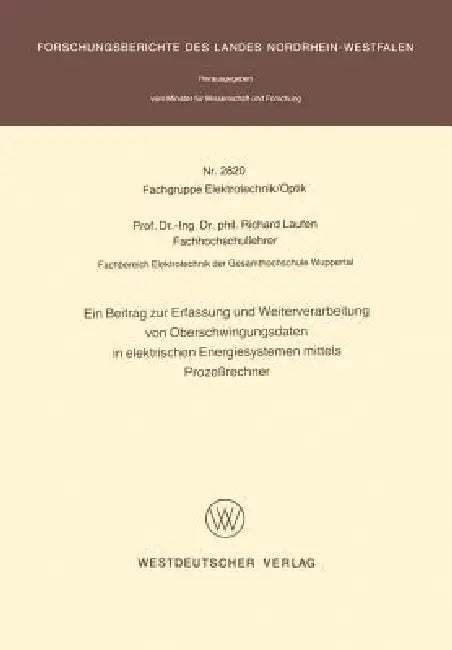 Ein Beitrag Zur Erfassung Und Weiterverarbeitung Von Oberschwingungsdaten in Elektrischen Energiesys (English, Richard Laufen)