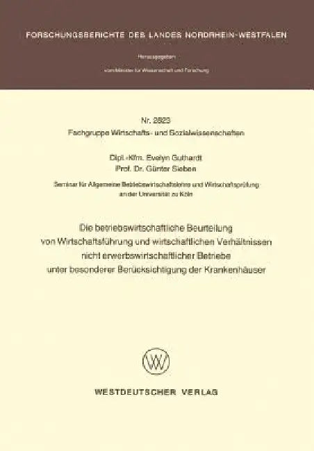 Die Betriebswirtschaftliche Beurteilung Von Wirtschaftsführung Und Wirtschaftlichen Verhältnissen Ni (English, Evelyn Guthardt)