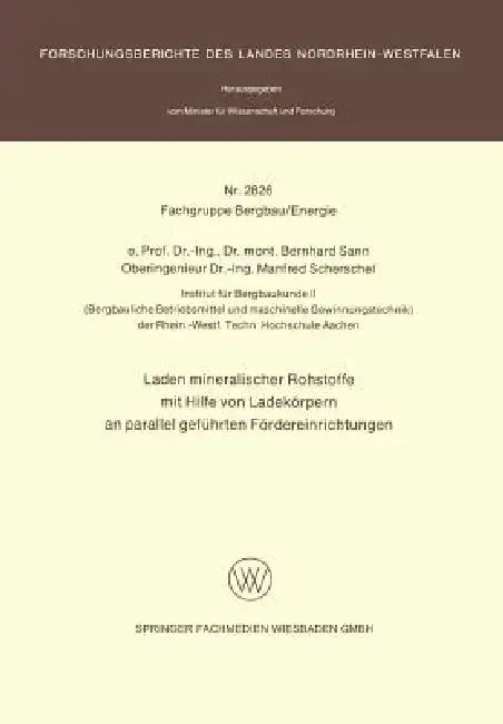 Laden Mineralischer Rohstoffe Mit Hilfe Von Ladekörpern an Parallel Geführten Förderereinrichtungen (English, Bernhard Sann)