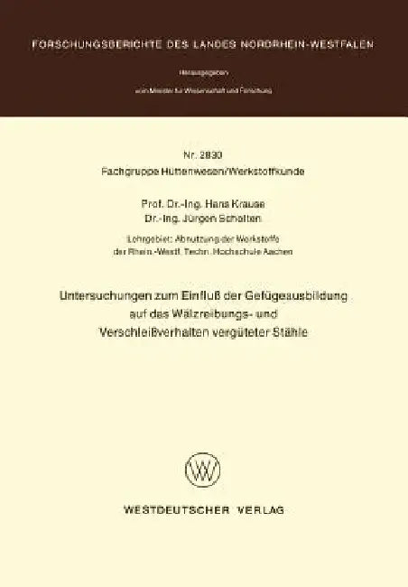 Untersuchungen Zum Einfluß Der Gefügeausbildung Auf Das Wälzreibungs- Und Verschleißverhalten Vergüt (English, Hans Krause)