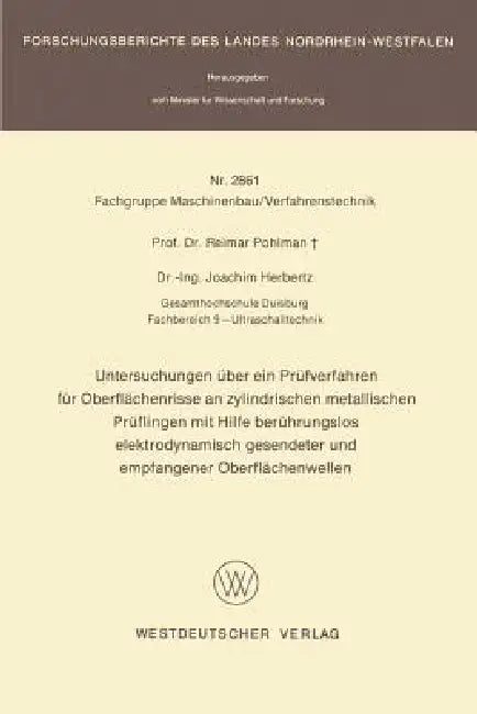Untersuchungen Über Ein Prüfverfahren Für Oberflächenrisse an Zylindrischen Metallischen Prüflingen (English, Reimar Pohlman)