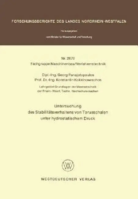 Untersuchung Des Stabilitätsverhaltens Von Torusschalen Unter Hydrostatischem Druck (English, Georg Panajotopoulos)