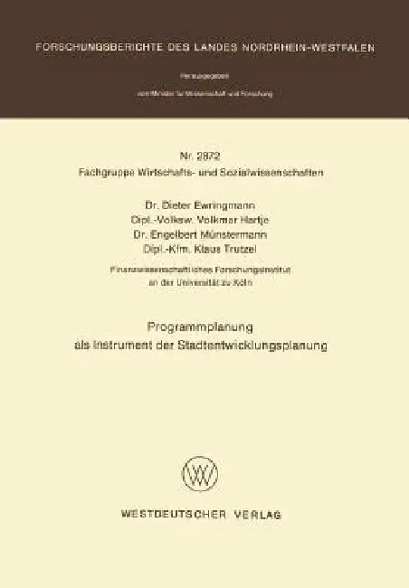 Programmplanung ALS Instrument Der Stadtentwicklungsplanung (English, Dieter Ewringmann)