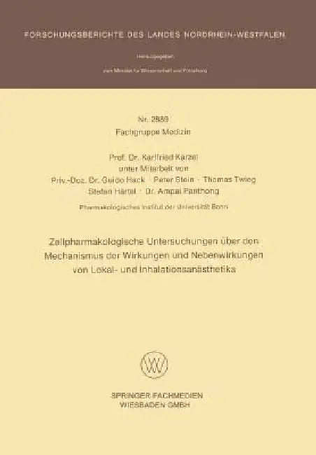 Zellpharmakologische Untersuchungen Über Den Mechanismus Der Wirkungen Und Nebenwirkungen Von Lokal- (English, Karlfried Karzel)