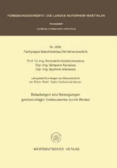 Belastungen Und Bewegungen Großvolumiger Seebauwerke Durch Wellen (English, Konstantin Kokkinowrachos)