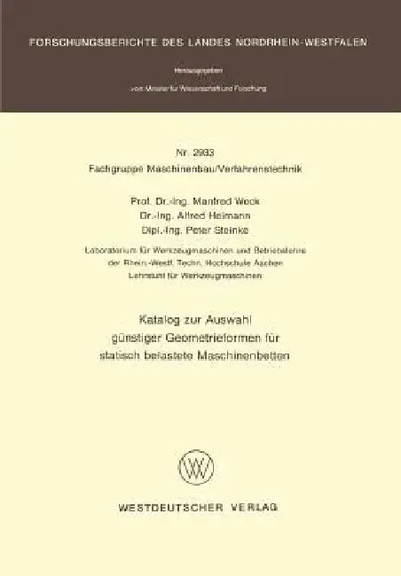 Katalog Zur Auswahl Günstiger Geometrieformen Für Statisch Belastete Maschinenbetten (English, Manfred Weck)