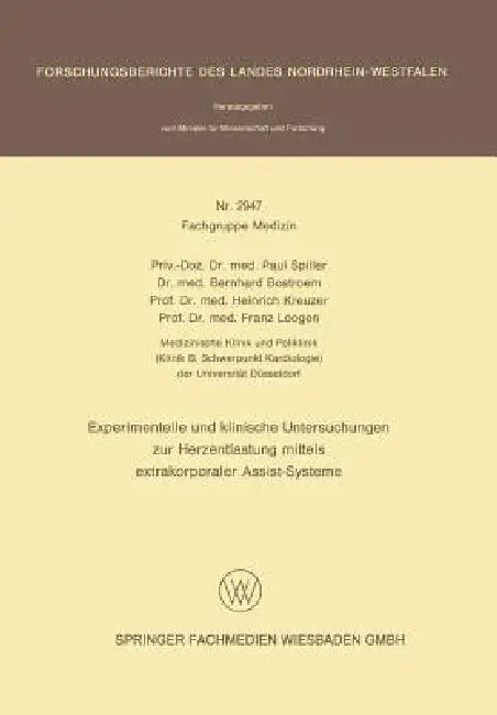 Experimentelle Und Klinische Untersuchungen Zur Herzentlastung Mittels Extrakorporaler Assistsysteme (English, Paul Spiller | Bernhard Bostroem | Heinrich Kreuzer)