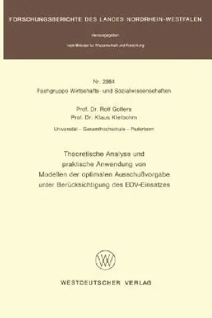 Theoretische Analyse Und Praktische Anwendung Von Modellen Der Optimalen Ausschußvorgabe Unter Berüc (English, Rolf Gollers)