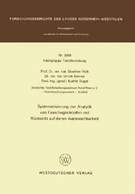 Systematisierung Der Analytik Von Faserbegleitstoffen Mit Rücksicht Auf Deren Auswaschbarkeit (English, Giselher Valk)
