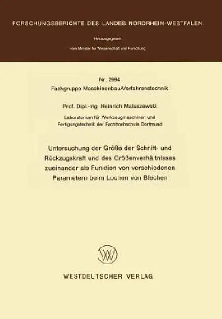 Untersuchung Der Größe Der Schnitt- Und Rückzugskraft Und Des Größenverhältnisses Zueinander ALS Fun (English, Heinrich Matuszewski)