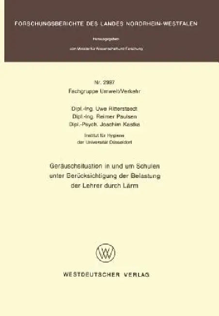 Geräuschsituation in Und Um Schulen Unter Berücksichtigung Der Belastung Der Lehrer Durch Lärm (English, Uwe Ritterstaedt)