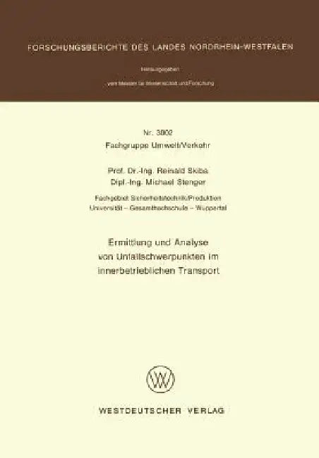 Ermittlung Und Analyse Von Unfallschwerpunkten Im Innerbetrieblichen Transport (English, Reinald Skiba)