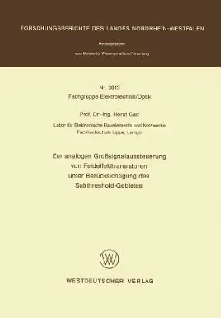 Zur Analogen Großsignalaussteuerung Von Feldeffekttransistoren Unter Berücksichtigung Des Subthresho (English, Horst Gad)