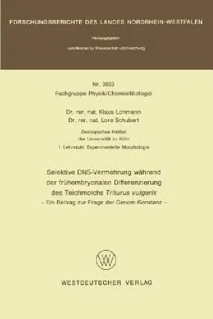 Selektive Dns- Vermehrung Während Der Frühembryonalen Differenzierung Des Teichmolchs Triturus Vulga (English, Klaus Lohmann)
