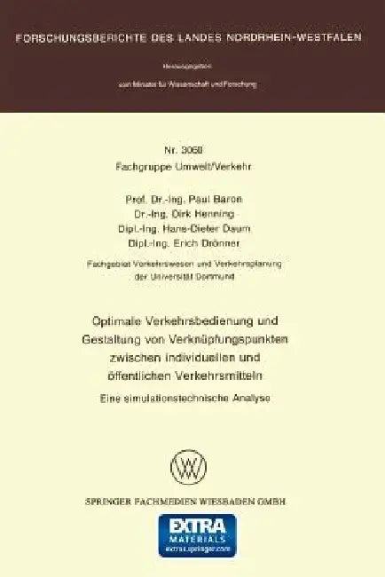 Optimale Verkehrsbedienung Und Gestaltung Von Verknüpfungspunkten Zwischen Individuellen Und Öffentl (English, Paul Baron)