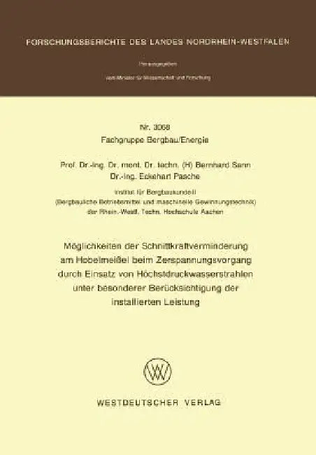 Möglichkeiten Der Schnittkraftverminderung Am Hobelmeißel Beim Zerspanungsvorgang Durch Einsatz Von (English, Bernhard Sann)