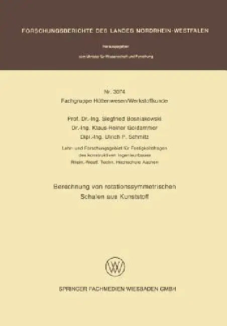 Berechnung Von Rotationssymmetrischen Schalen Aus Kunststoff (English, Siegfried Bosniakowski)