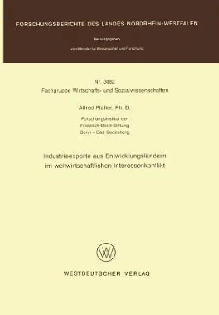 Industrieexporte Aus Entwicklungsländern Im Weltwirtschaftlichen Interessenkonflikt (English, Alfred Pfaller)