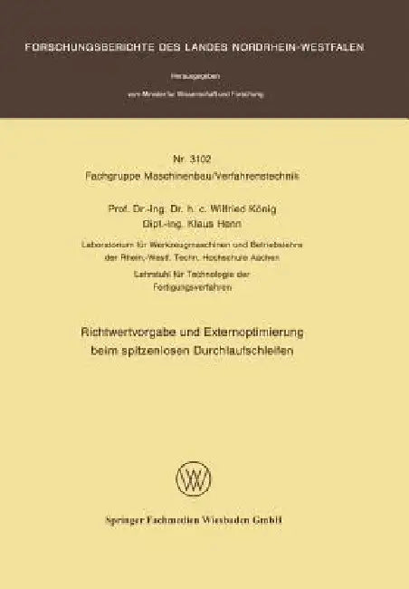 Richtwertvorgabe Und Externoptimierung Beim Spitzenlosen Durchlaufschleifen (English, Wilfried König)