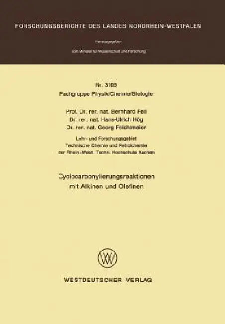 Cyclocarbonylierungsreaktionen Mit Alkinen Und Olefinen (English, Bernhard Fell)