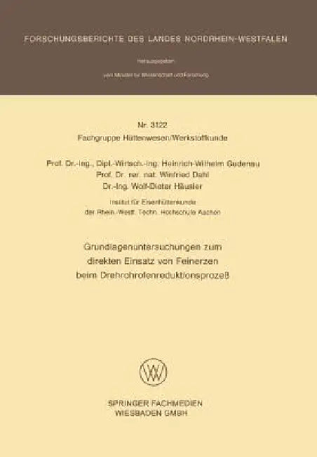 Grundlagenuntersuchungen Zum Direkten Einsatz Von Feinerzen Beim Drehrohrofenreduktionsprozeß (English, Heinrich-Wilhelm Gudenau)