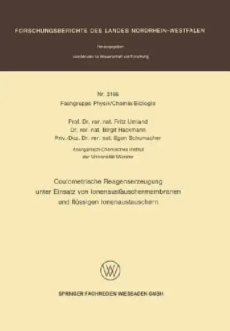 Coulometrische Reagenserzeugung Unter Einsatz Von Ionenaustauschermembranen Und Flüssigen Ionenausta (English, Fritz Umland)