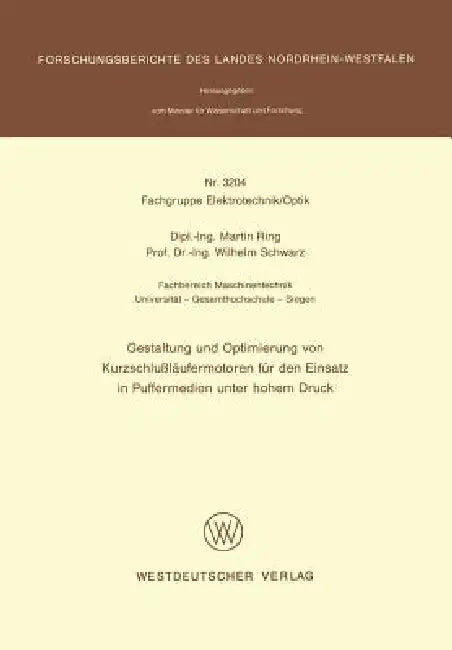 Gestaltung Und Optimierung Von Kurzschlußläufermotoren Für Den Einsatz in Puffermedien Unter Hohem D (English, Martin Ring)