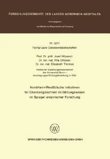 Nordrhein-Westfälische Initiativen Für Chancengleichheit Im Bildungswesen Im Spiegel Empirischer For (English, Josef Hitpass)