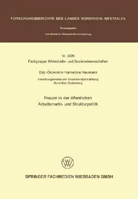 Frauen in Der Öffentlichen Arbeitsmarkt- Und Strukturpolitik (English, Hannelore Neumann)
