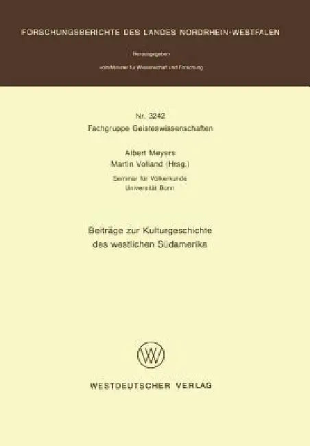 Beiträge Zur Kulturgeschichte Des Westlichen Südamerika (English, Albert Meyers | Martin Volland)