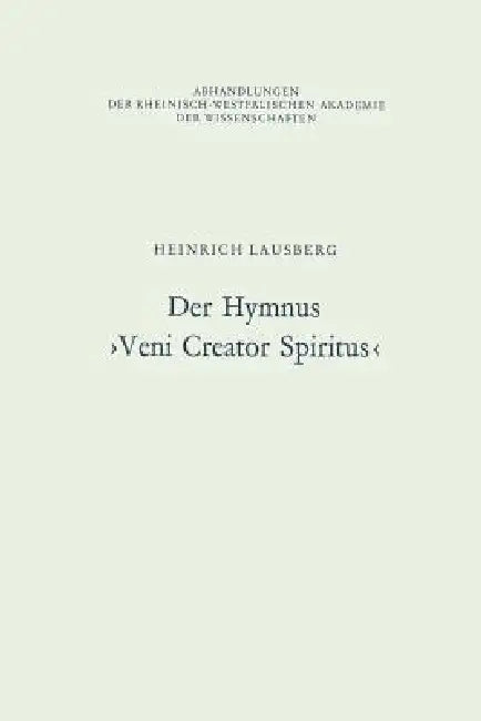 Der Hymnus >Veni Creator Spiritus (English, Heinrich Lausberg)