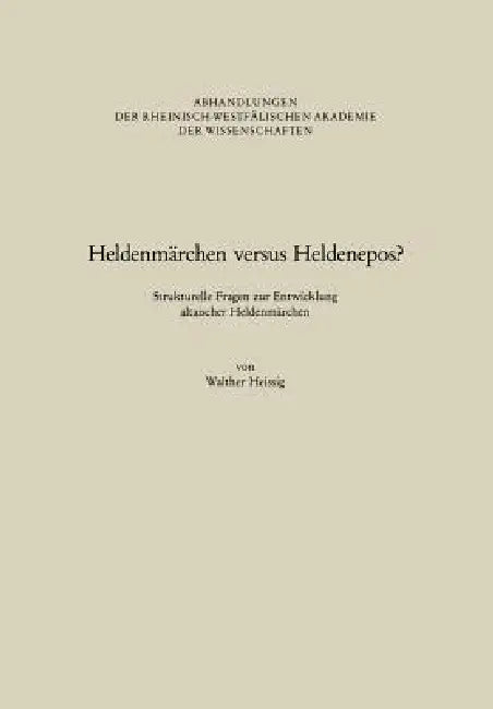 Heldenmärchen Versus Heldenepos? (English, Walther Heissig)