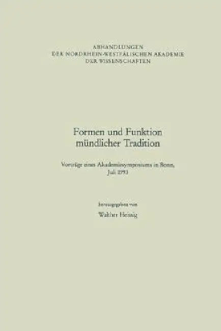 Formen Und Funktion Mündlicher Tradition (English, Walther Heissig)